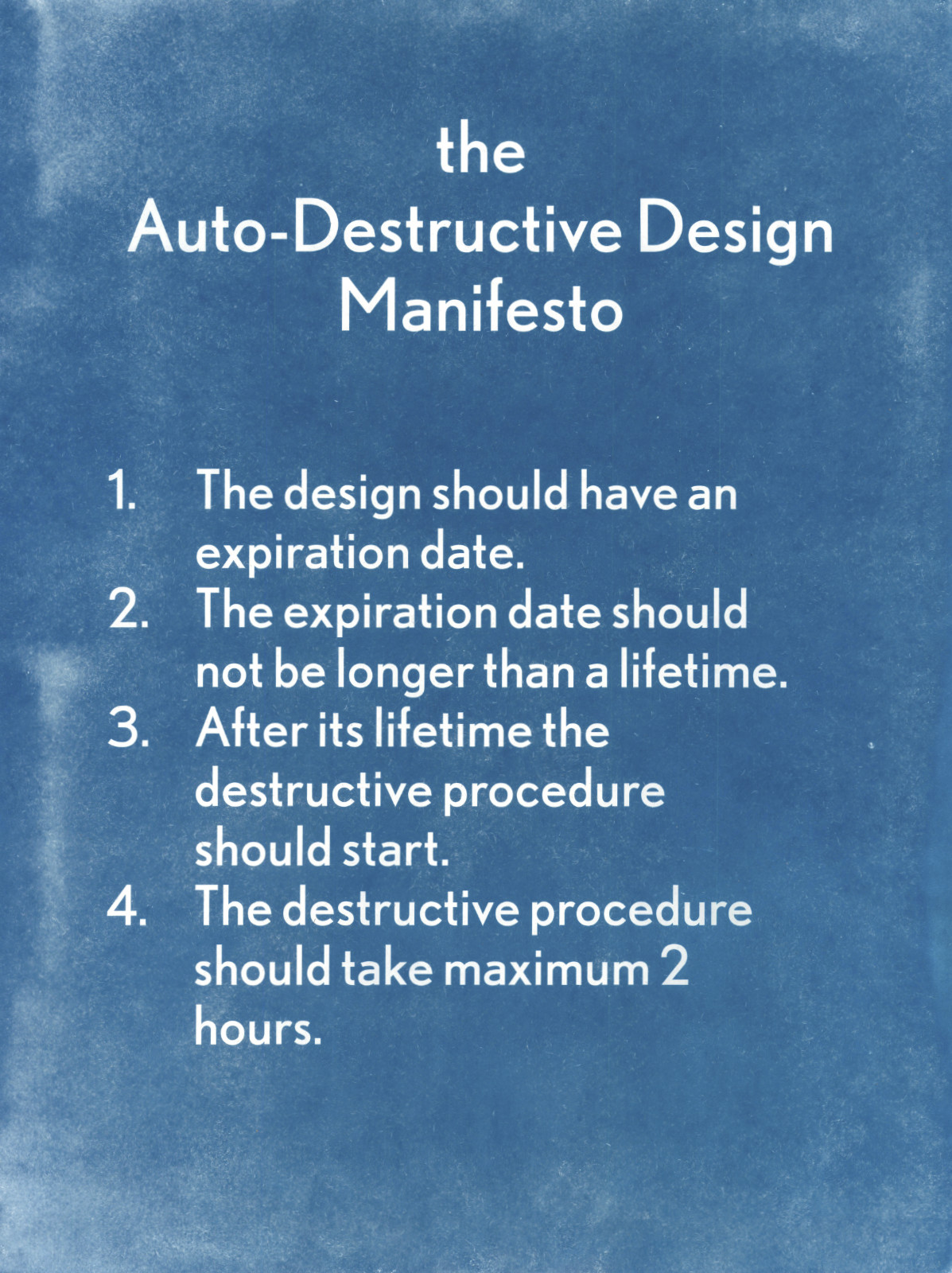The Auto-Destructive Design Manifesto